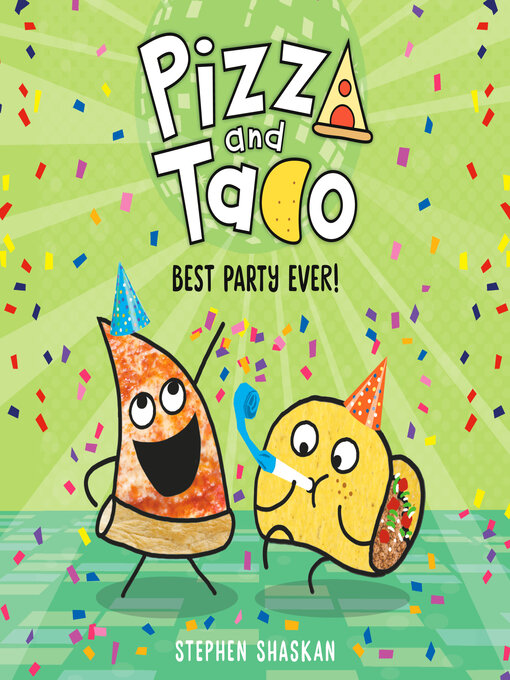 Title details for Best Party Ever! by Stephen Shaskan - Available